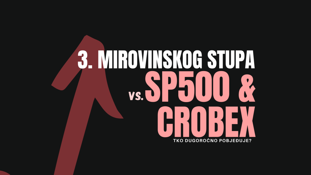 3 Mirovinskog stupa vs.&nbsp;SP500/CROBEX